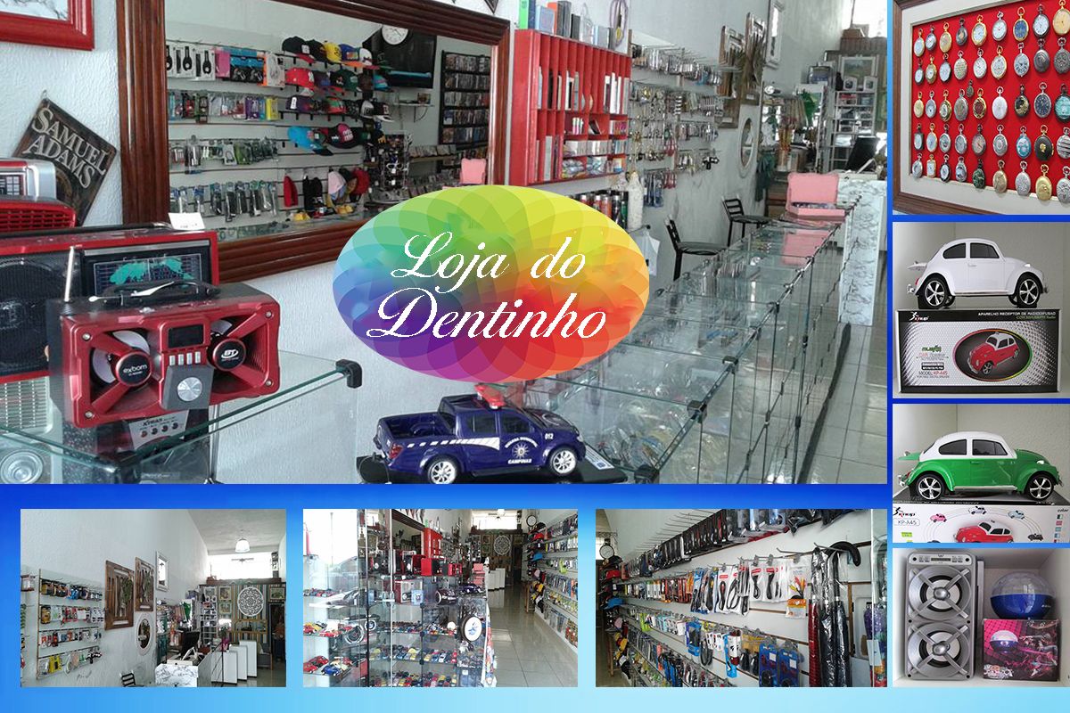 Dicas CD – Loja do Dentinho, um Mini Shopping a melhor e mais bem montada loja de variedades.