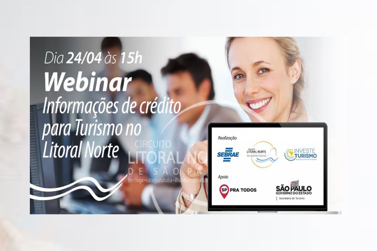 CIRCUITO LITORAL NORTE E INVESTE TURISMO REALIZAM WEBINAR “CRÉDITO PARA O TURISMO” COM FOCO NO FORTALECIMENTO DO TRADE REGIONAL