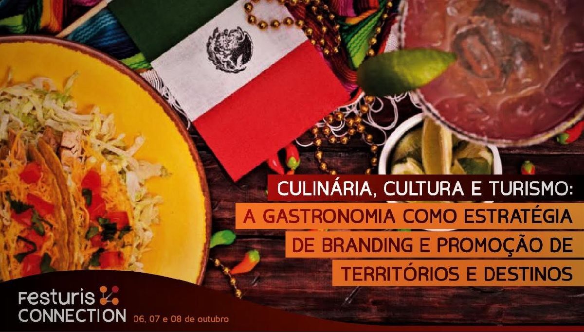 A GASTRONOMIA USADA COMO ESTRATÉGIA DE BRANDING É TEMA DO FESTURIS CONNECTION