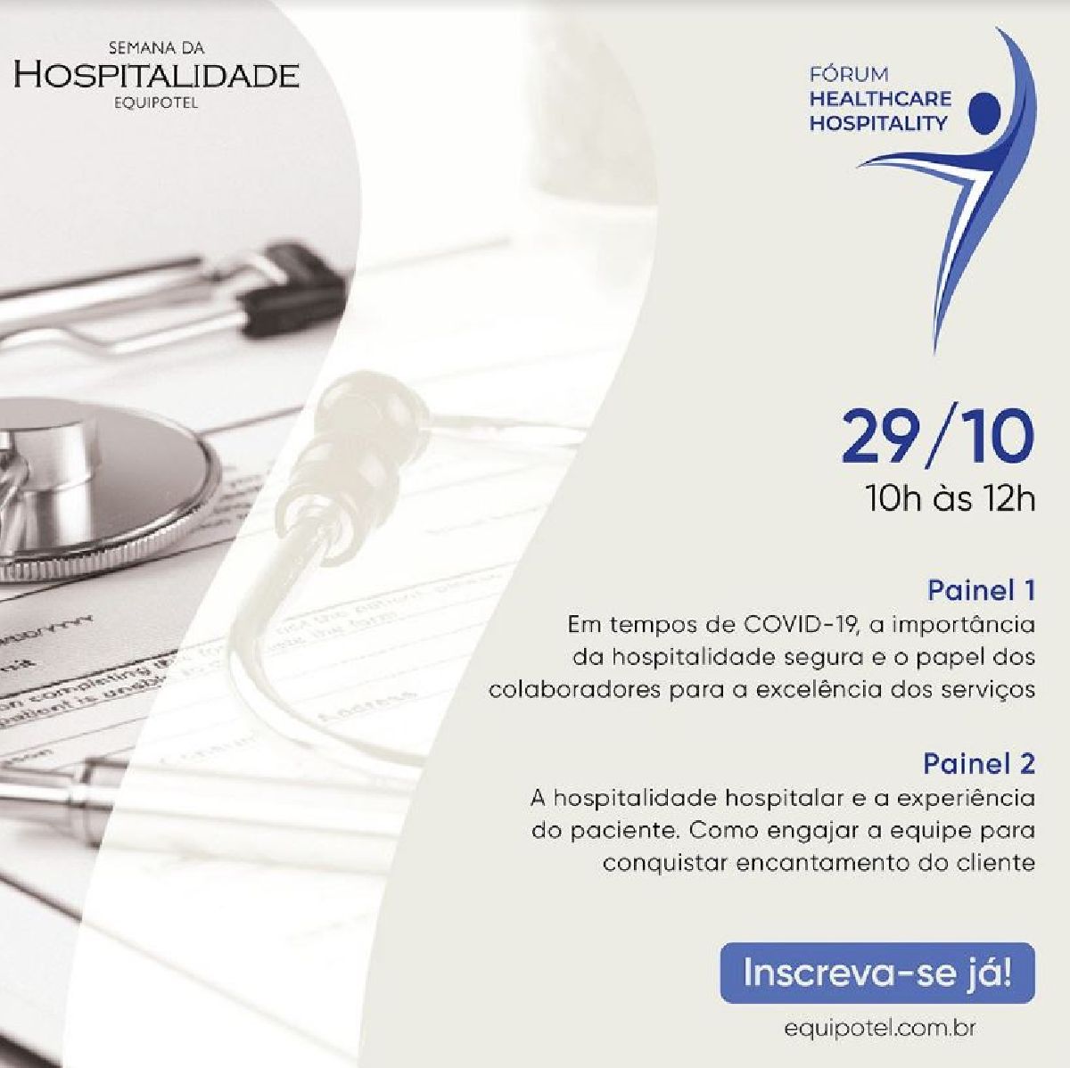 EQUIPOTEL REALIZA PRIMEIRO FÓRUM HEALTHCARE HOSPITALITY NA SEMANA DA HOSPITALIDADE