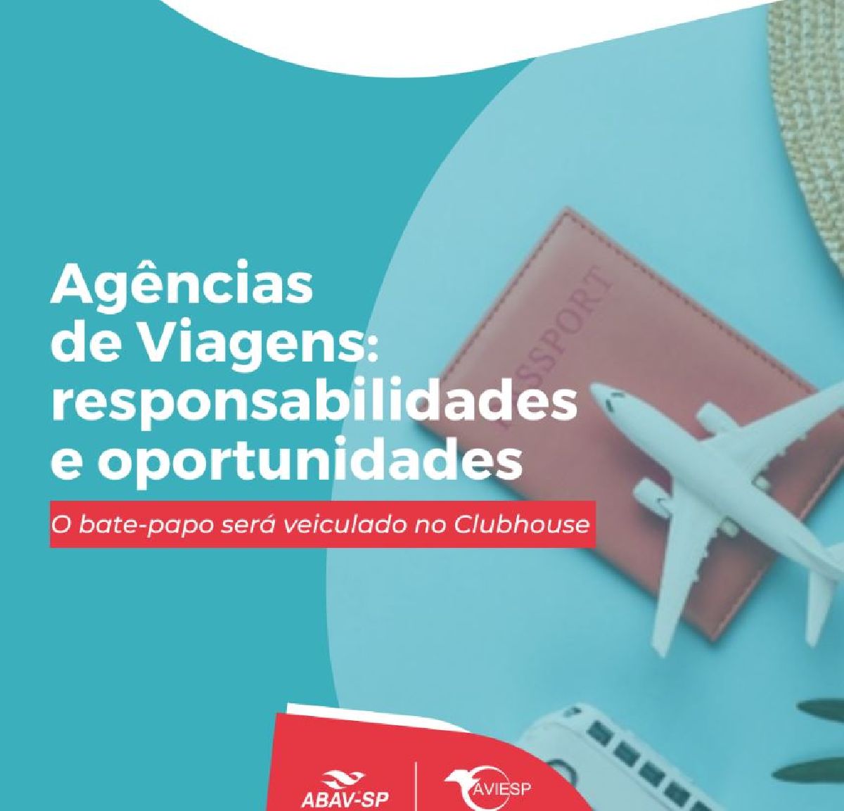 ABAV-SP E AVIESP APRESENTAM “AGÊNCIAS DE VIAGENS: RESPONSABILIDADES E OPORTUNIDADES” NO CLUBHOUSE