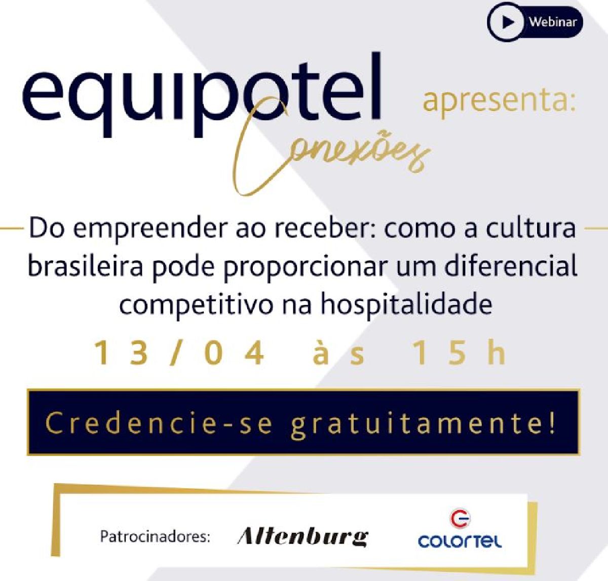 CREDENCIE-SE NO PRIMEIRO WEBINAR EQUIPOTEL CONEXÕES DE 2021!