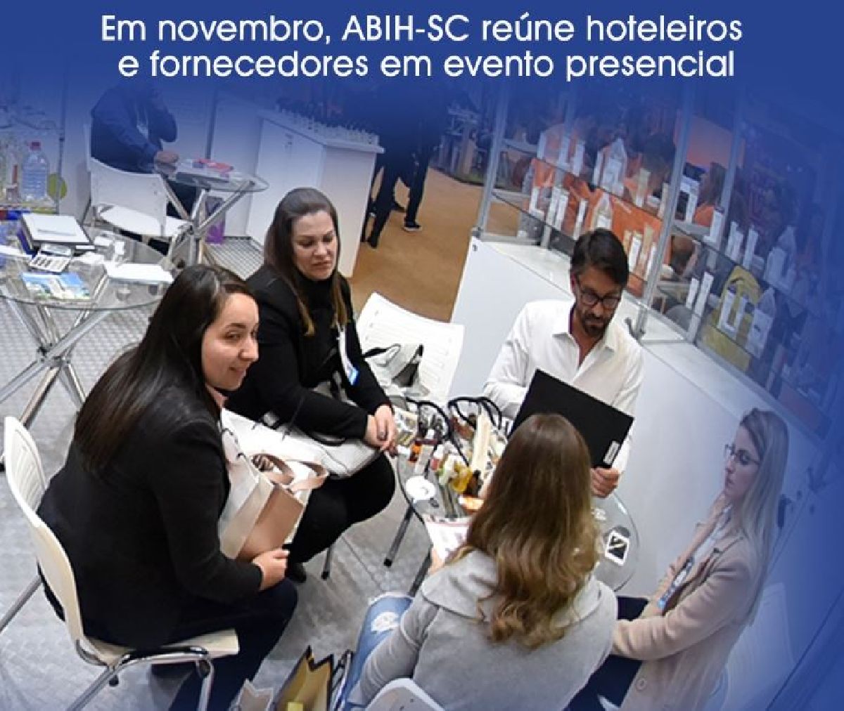 EM NOVEMBRO, ABIH-SC REÚNE HOTELEIROS E FORNECEDORES EM EVENTO PRESENCIAL