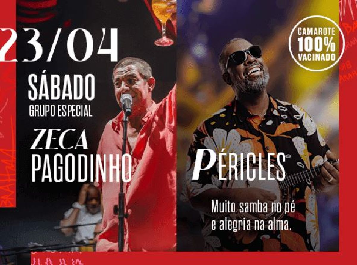 PÉRICLES E ZECA PAGODINHO SÃO OS GRANDES NOMES DA TERCEIRA NOITE DO CAMAROTE BAR BRAHMA, NO SAMBÓDROMO DO ANHEMBI