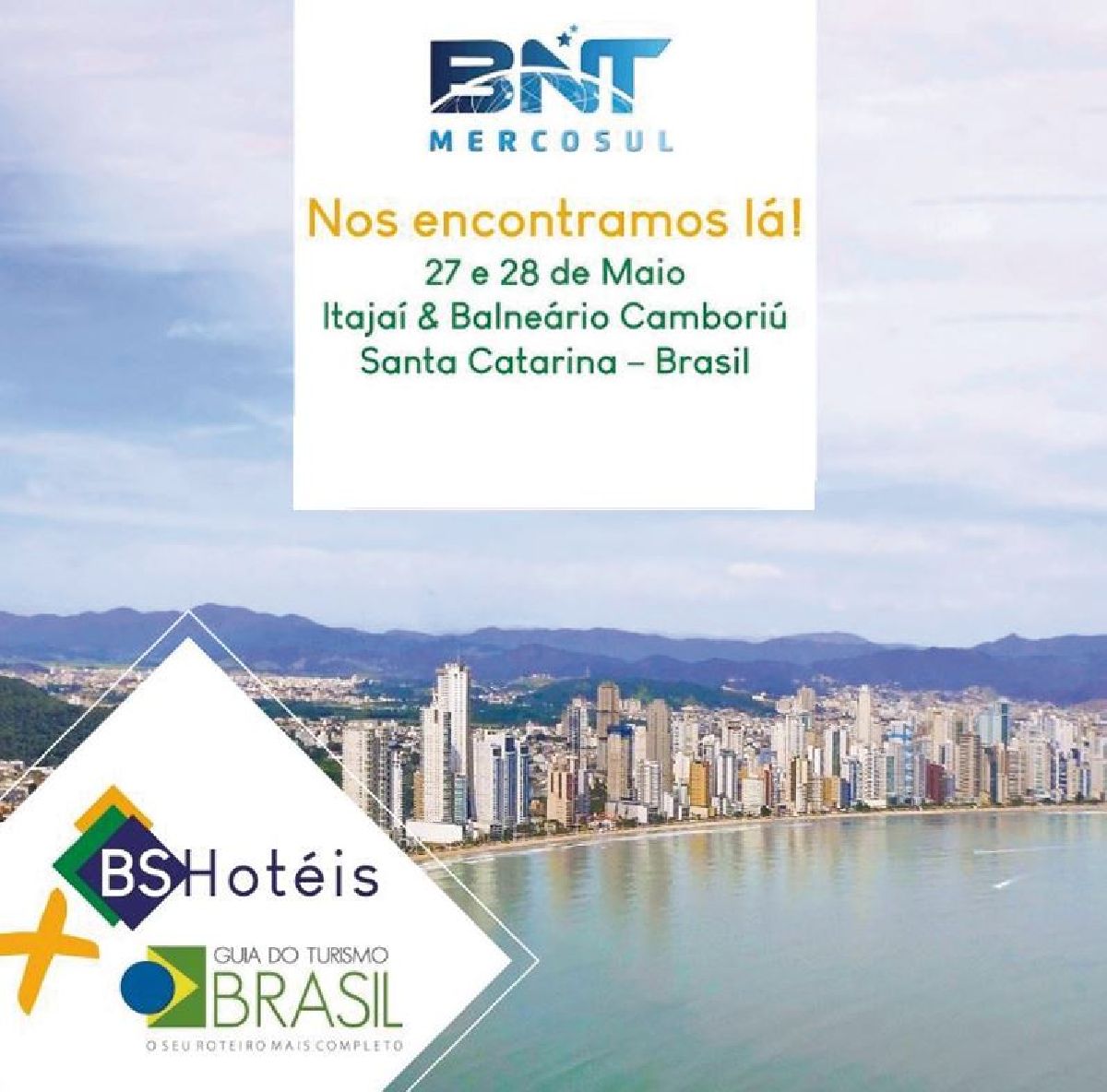 GRUPO BRASIL SALES/ BS HOTÉIS  E GUIA DO TURISMO BRASIL  NA BNT MERCOSUL EM SANTA CATARINA