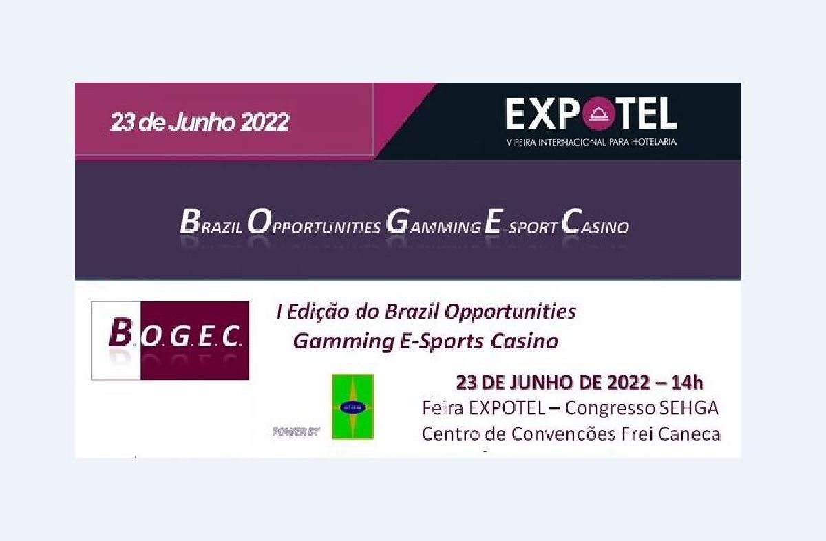 FEIRA EXPOTEL ABRIGARÁ PRIMEIRA EDIÇÃO DO BRAZIL OPORTUNITIES GAMING E-SPORT CASINO