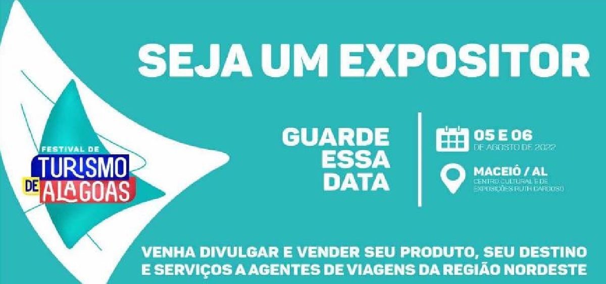 SEJA UM EXPOSITOR NO FESTIVAL DE TURISMO DE ALAGOAS