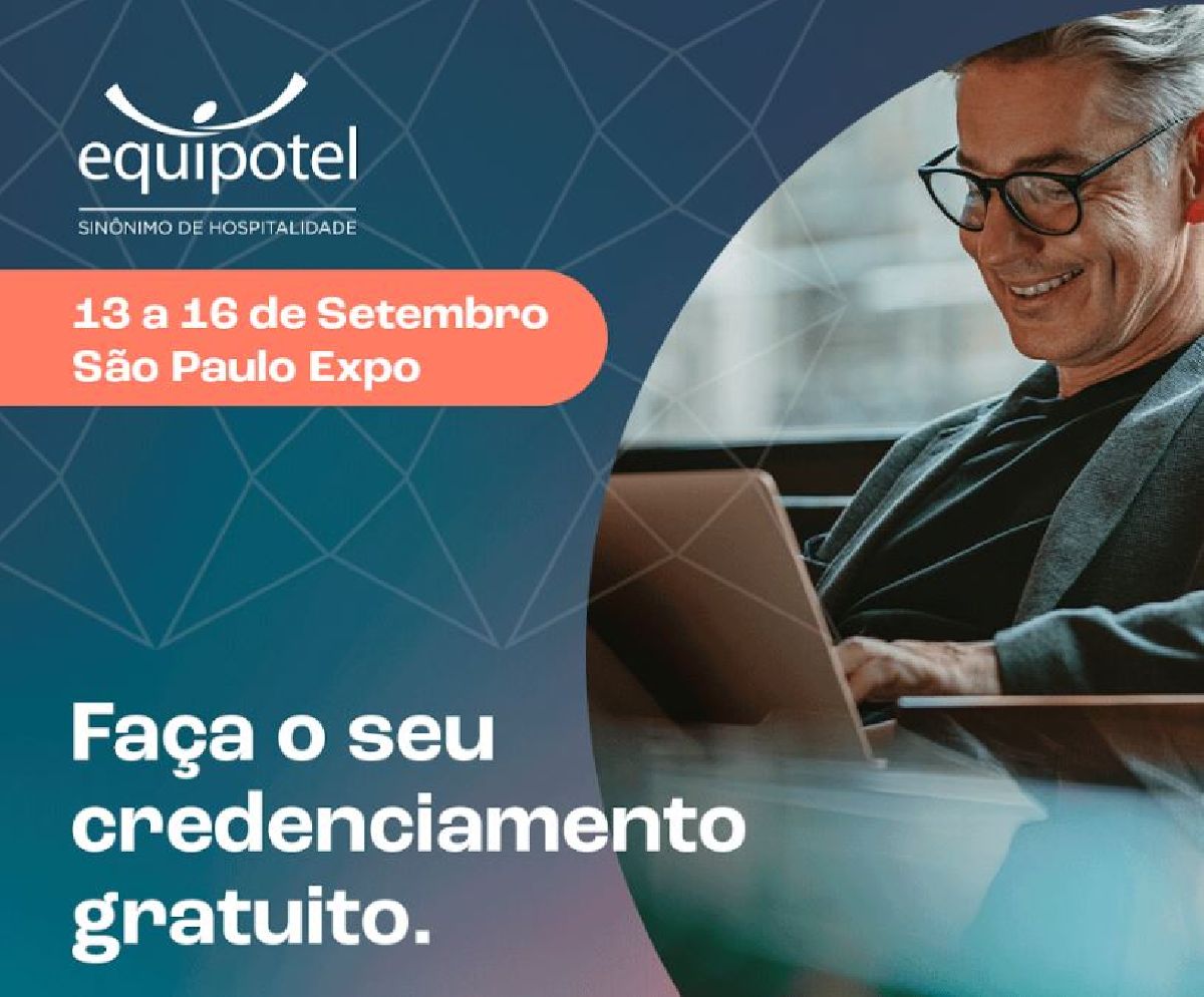 A EQUIPOTEL ESTÁ CHEGANDO: CREDENCIAMENTO DISPONÍVEL!