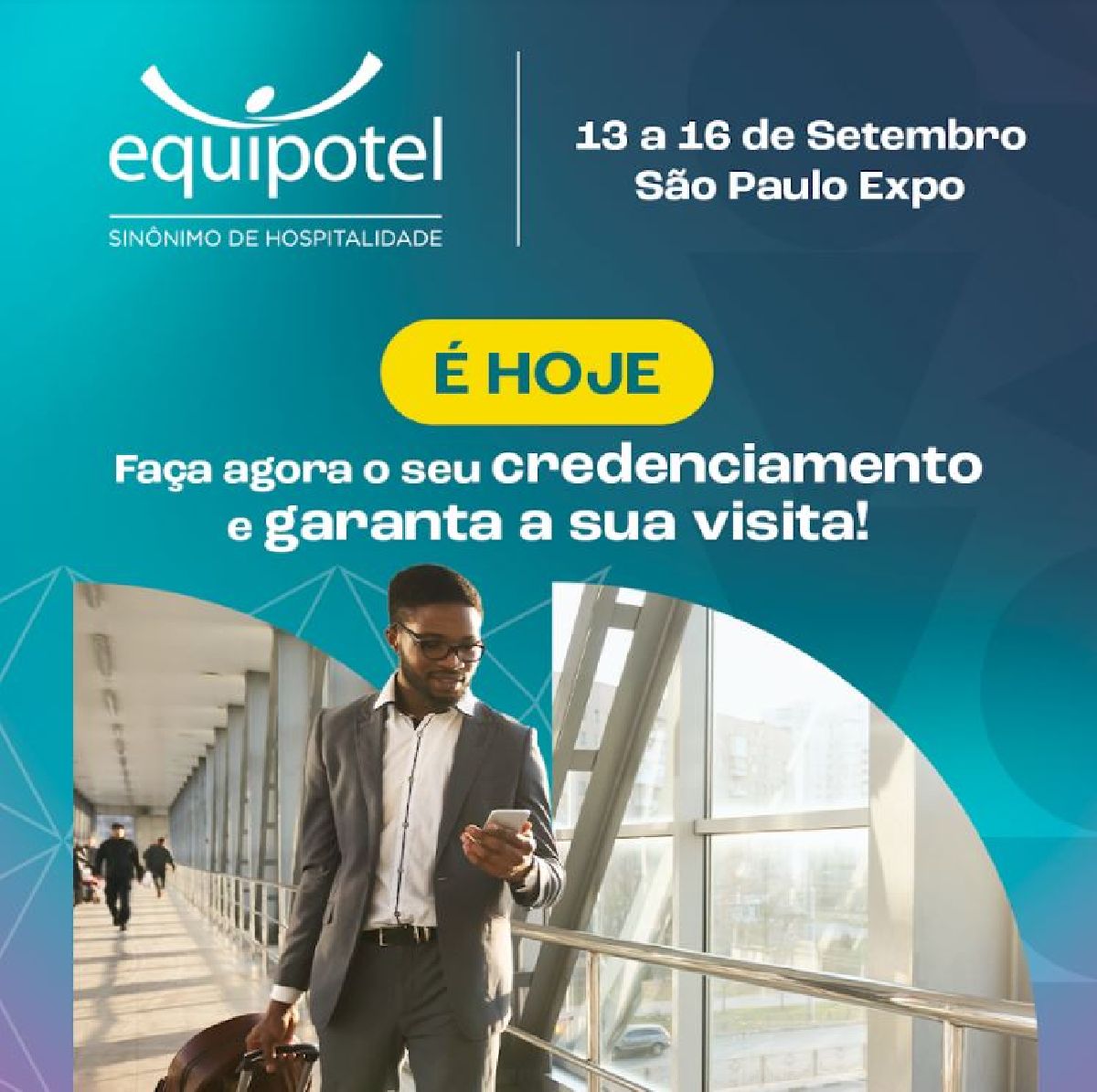 A EQUIPOTEL 2022 CHEGOU, É HOJE!!! CREDENCIAMENTO DISPONÍVEL!