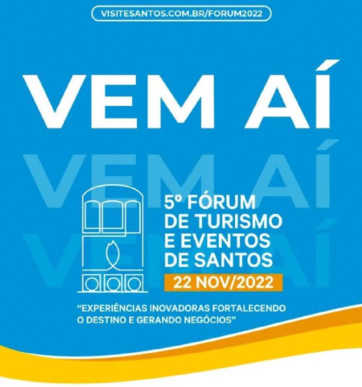 VEM AÍ O 5º FÓRUM DE TURISMO E EVENTOS DE SANTOS 2022