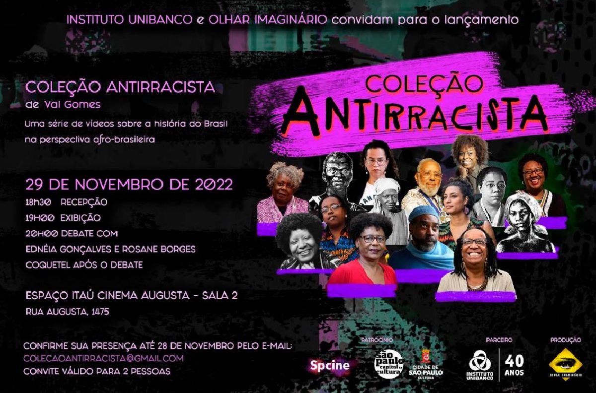 COLEÇÃO ANTIRRACISTA / SÉRIE SOBRE A HISTÓRIA DO BRASIL NA PERSPECTIVA AFRO-BRASILEIRA  TEM LANÇAMENTO EM 29/11, NO ESPAÇO ITAÚ CINEMA - AUGUSTA (SP)