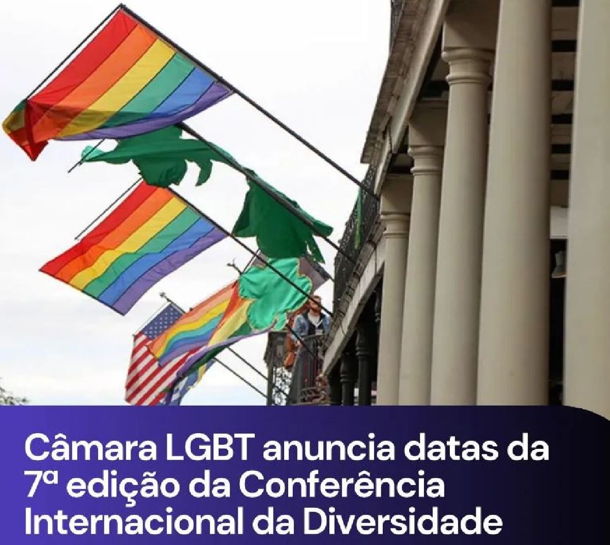 Conferência Internacional da Diversidade  / Câmara LGBT e Embratur estão finalizando os detalhes do evento que acontece em abril