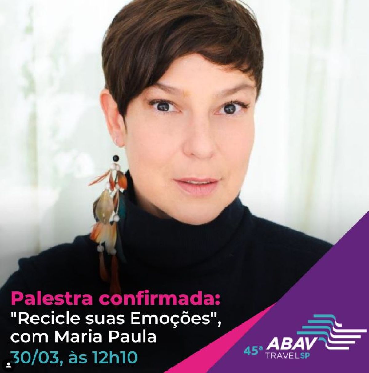 45ª Abav TravelSP terá bate-papo com Maria Paula, apresentadora, psicóloga e atriz