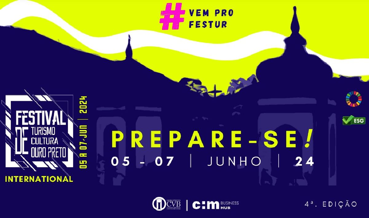FESTUR OURO PRETO – 2024: O Evento que Conecta Culturas e Impulsiona o Turismo de Experiências em Ouro Preto e no Estado de Minas Gerais