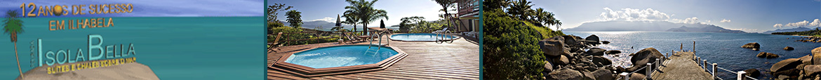 ISOLA BELLA - FULL PERSONALIZADO  HOSPEDAGEM - ILHABELA | SP